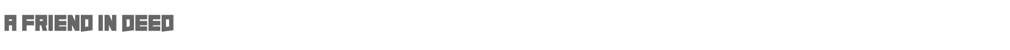 A Friend In Deed A Friend In Deed.otf font preview